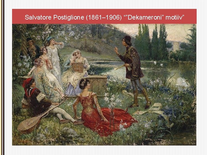 Salvatore Postiglione (1861– 1906) “”Dekameroni” motiiv” 