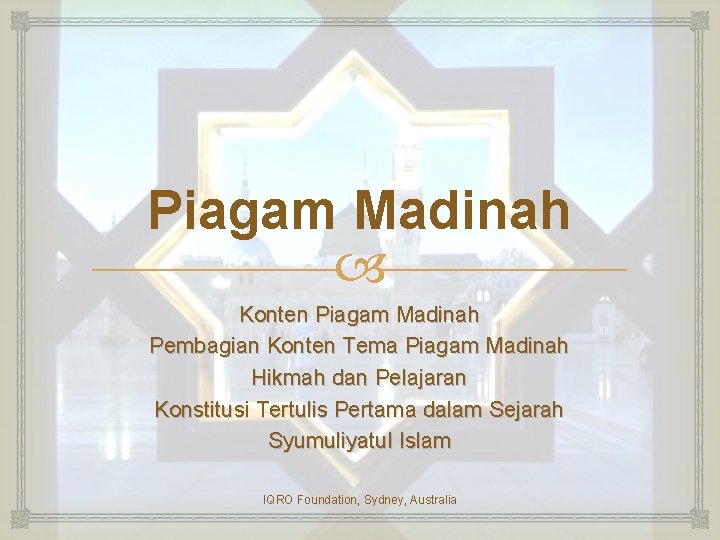 Piagam Madinah Konten Piagam Madinah Pembagian Konten Tema Piagam Madinah Hikmah dan Pelajaran Konstitusi