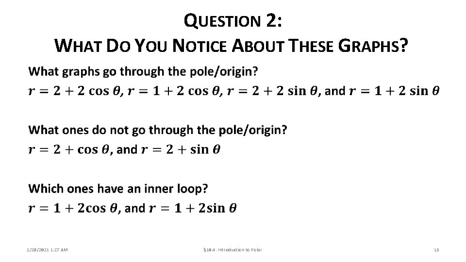 QUESTION 2: WHAT DO YOU NOTICE ABOUT THESE GRAPHS? 2/28/2021 1: 27 AM §