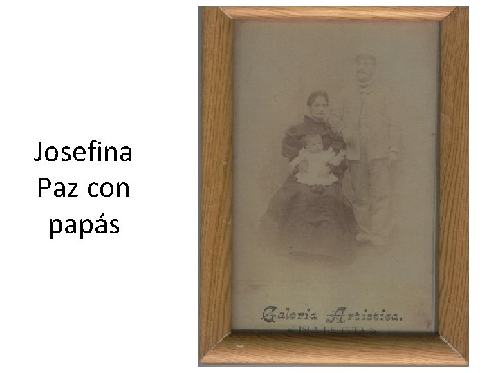 Josefina Paz con papás 