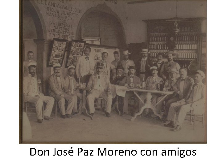 Don José Paz Moreno con amigos 