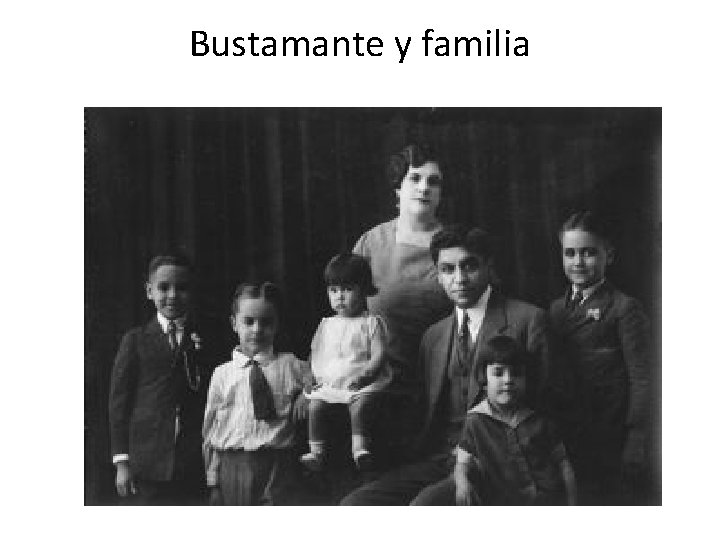 Bustamante y familia 