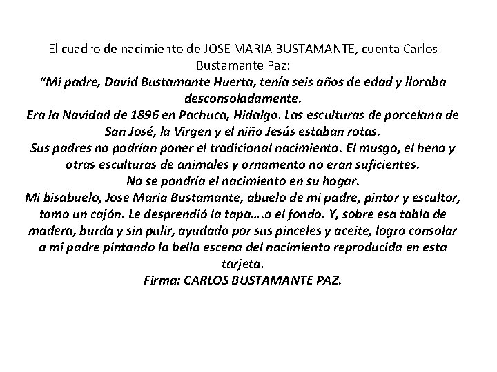 El cuadro de nacimiento de JOSE MARIA BUSTAMANTE, cuenta Carlos Bustamante Paz: “Mi padre,