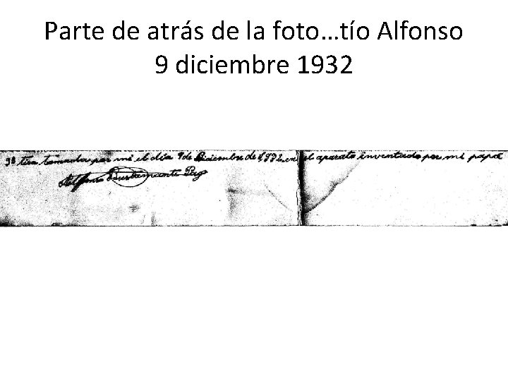 Parte de atrás de la foto…tío Alfonso 9 diciembre 1932 