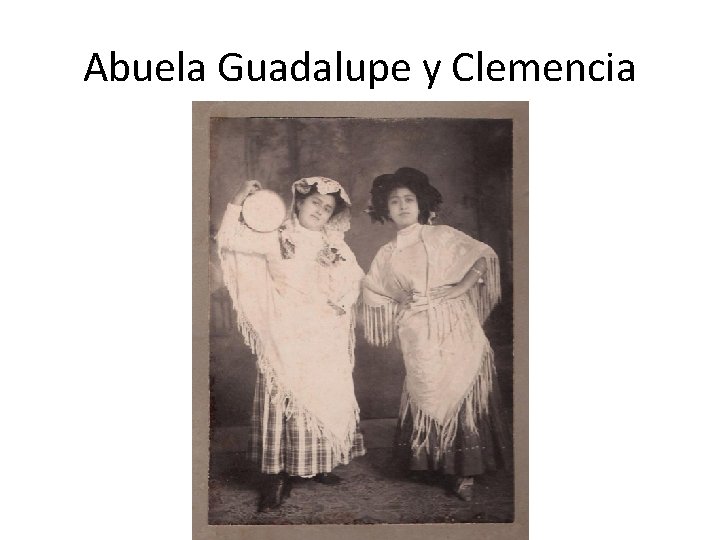 Abuela Guadalupe y Clemencia 