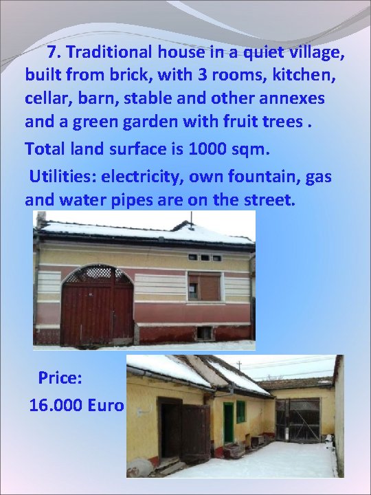 7. Traditional house in a quiet village, built from brick, with 3 rooms, 7. Traditional house in a quiet village, built from brick, with 3 rooms,