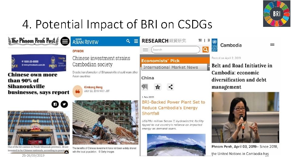 4. Potential Impact of BRI on CSDGs 25 -26/09/2019 16 