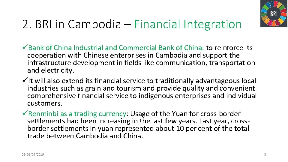 2. BRI in Cambodia – Financial Integration üBank of China Industrial and Commercial Bank