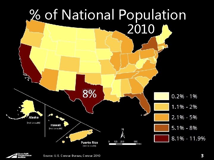 % of National Population 2010 8% Source: U. S. Census Bureau, Census 2010 3