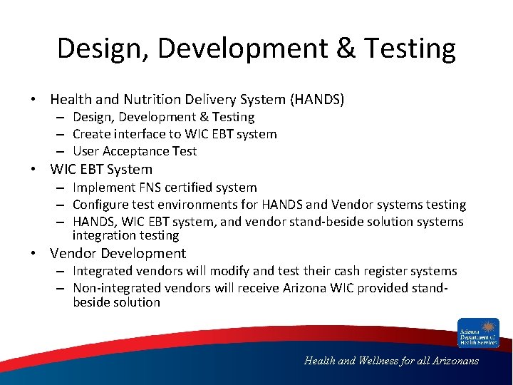 Design, Development & Testing • Health and Nutrition Delivery System (HANDS) – Design, Development