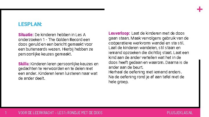 LESPLAN: Situatie: De kinderen hebben in Les A onderzoeken 1 - The Golden Record