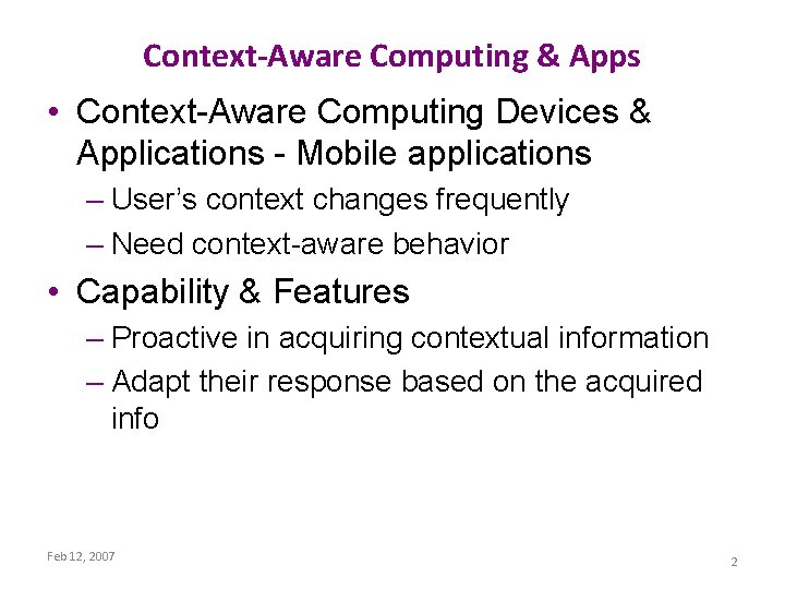 Context-Aware Computing & Apps • Context-Aware Computing Devices & Applications - Mobile applications –