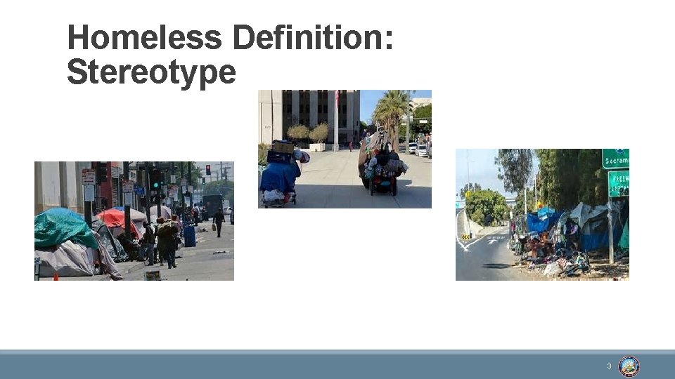 Homeless Definition: Stereotype 3 