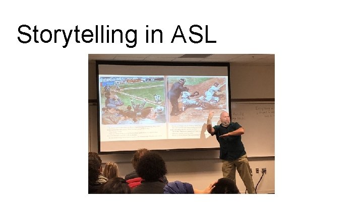 Storytelling in ASL 