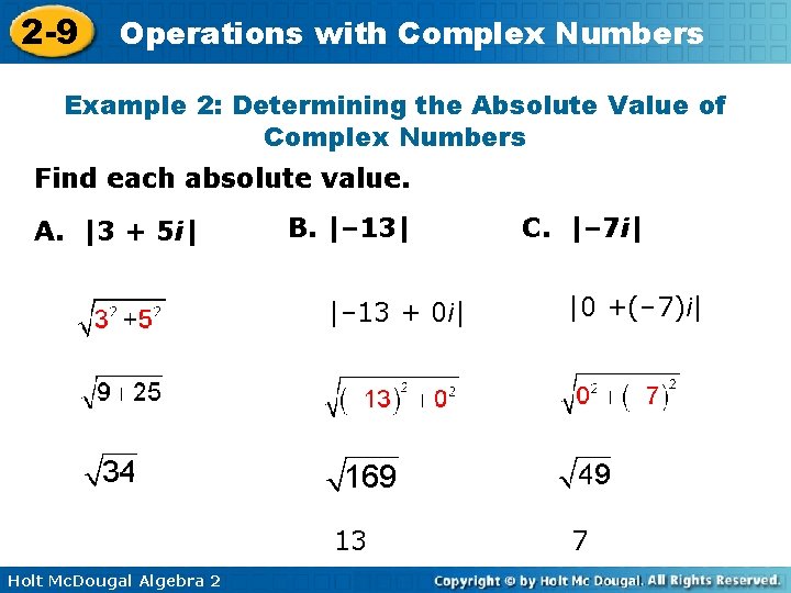 2 -9 Operations with Complex Numbers Example 2: Determining the Absolute Value of Complex