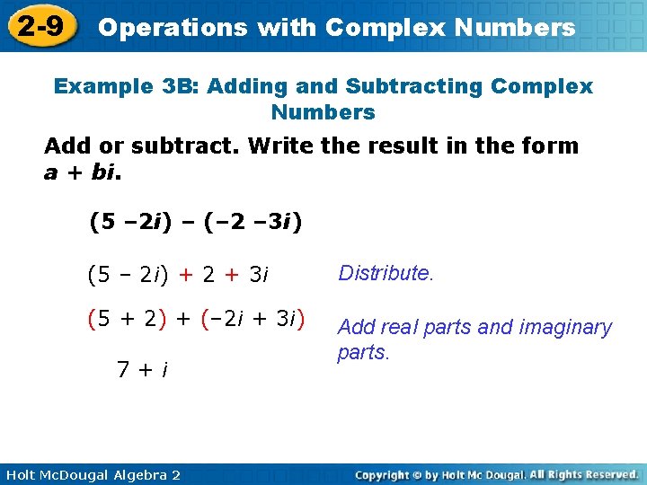 2 -9 Operations with Complex Numbers Example 3 B: Adding and Subtracting Complex Numbers