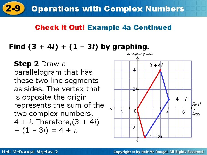 2 -9 Operations with Complex Numbers Check It Out! Example 4 a Continued Find