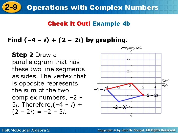 2 -9 Operations with Complex Numbers Check It Out! Example 4 b Find (–