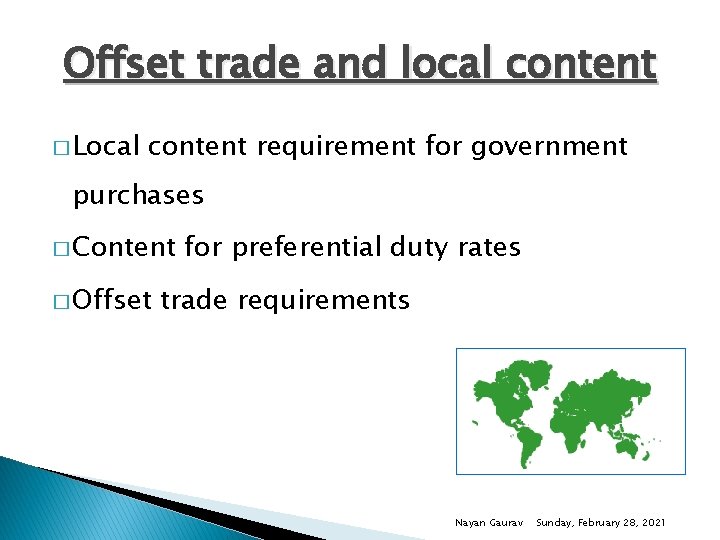 Offset trade and local content � Local content requirement for government purchases � Content