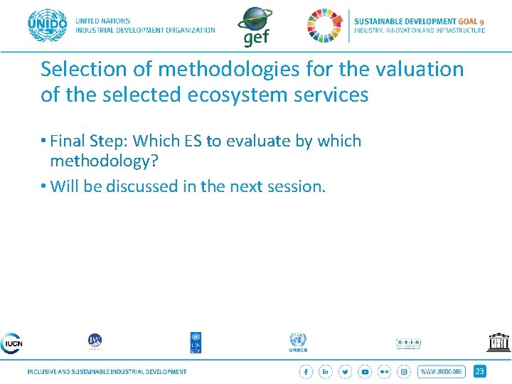 Selection of methodologies for the valuation of the selected ecosystem services • Final Step: