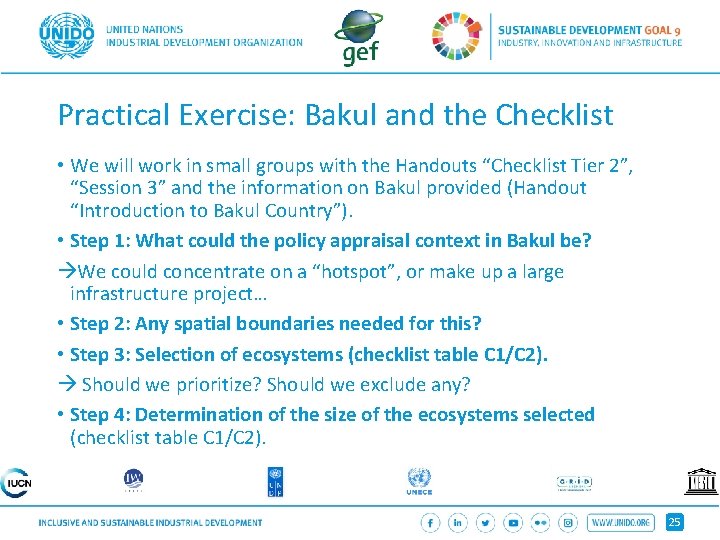 Practical Exercise: Bakul and the Checklist • We will work in small groups with