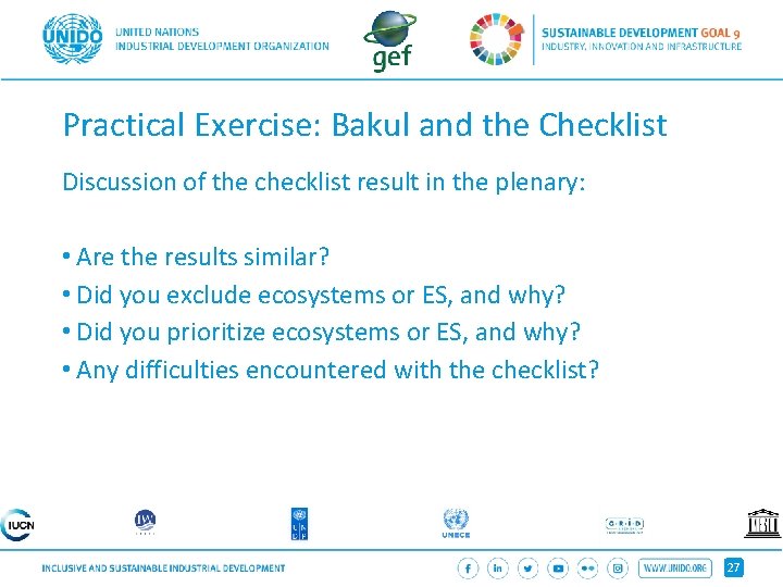 Practical Exercise: Bakul and the Checklist Discussion of the checklist result in the plenary: