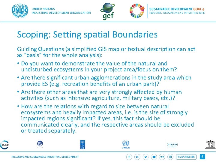 Scoping: Setting spatial Boundaries Guiding Questions (a simplified GIS map or textual description can