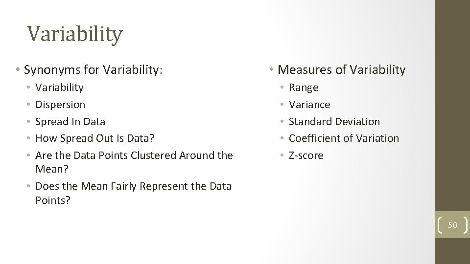 Variability • Synonyms for Variability: Variability Dispersion Spread In Data How Spread Out Is