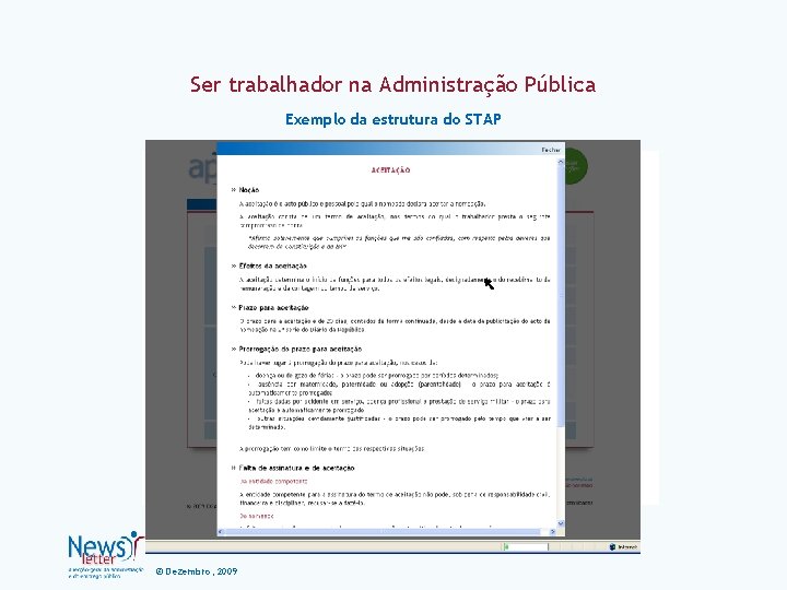 Ser trabalhador na Administração Pública Exemplo da estrutura do STAP © Dezembro, 2009 