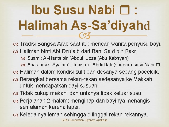 Ibu Susu Nabi : Halimah As-Sa’diyahd Tradisi Bangsa Arab saat itu: mencari wanita penyusu