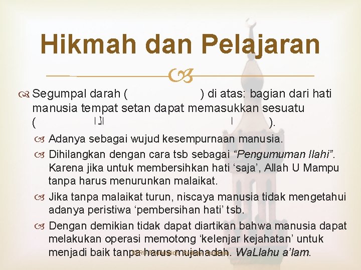 Hikmah dan Pelajaran Segumpal darah ( ) di atas: bagian dari hati manusia tempat