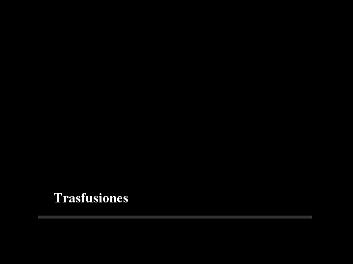 Trasfusiones 