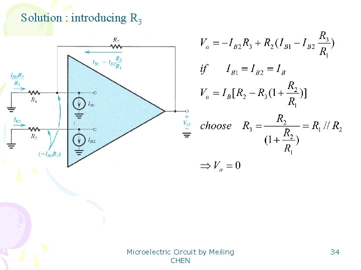 Solution : introducing R 3 Microelectric Circuit by Meiling CHEN 34 