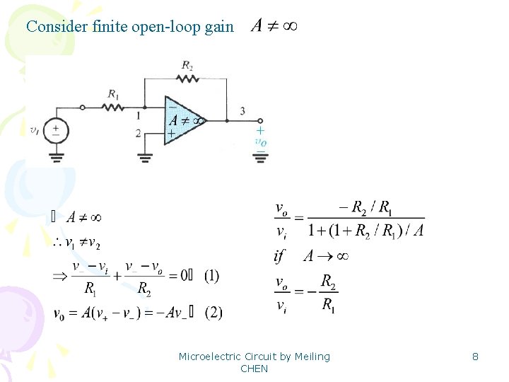 Consider finite open-loop gain Microelectric Circuit by Meiling CHEN 8 