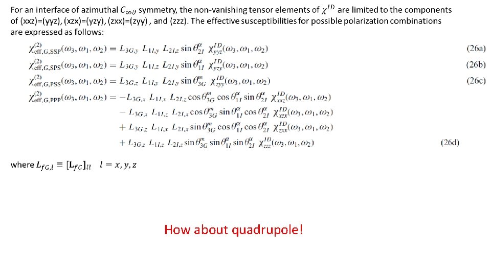  How about quadrupole! 