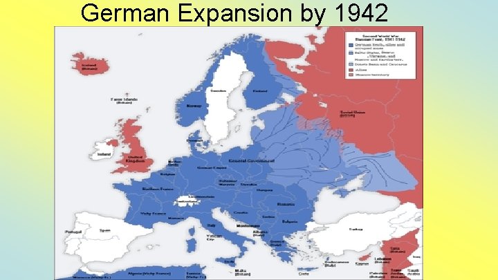 German Expansion by 1942 