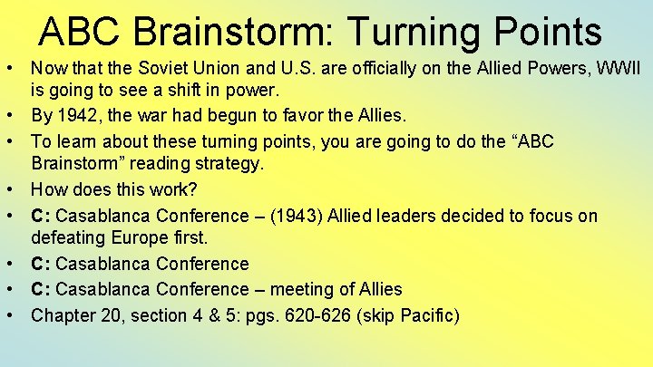 ABC Brainstorm: Turning Points • Now that the Soviet Union and U. S. are