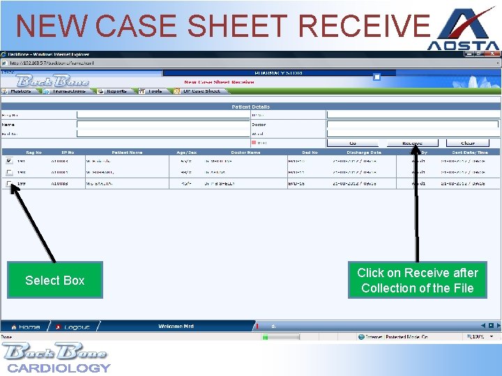 NEW CASE SHEET RECEIVE Select Box Click on Receive after Collection of the File