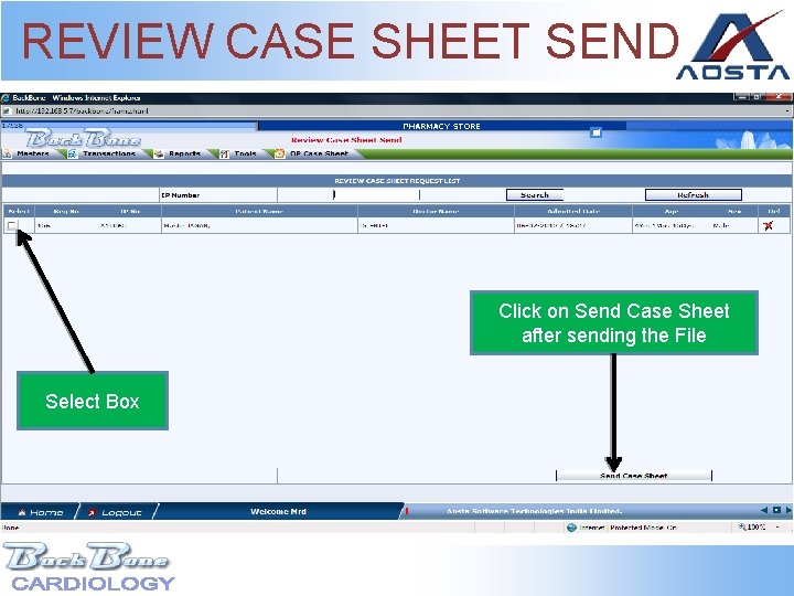 REVIEW CASE SHEET SEND Click on Send Case Sheet after sending the File Select