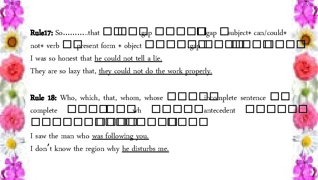 Rule 17: So………. . that �� ��� gap ����� �gap �subject+ can/could+ not+ verb