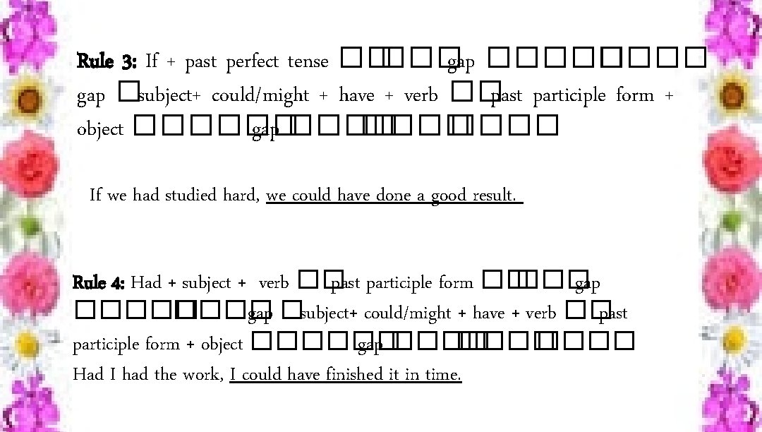 Rule 3: If + past perfect tense �� ��� gap ����� gap � subject+