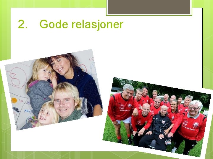 2. Gode relasjoner 