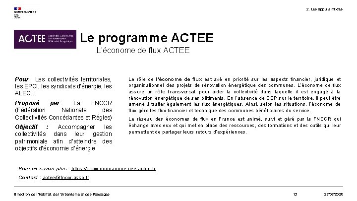 2. Les appuis mixtes Le programme ACTEE L’économe de flux ACTEE Pour : Les