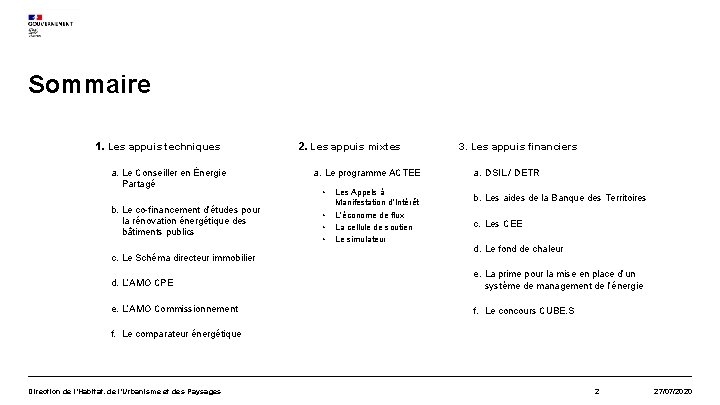 Sommaire 1. Les appuis techniques a. Le Conseiller en Énergie Partagé b. Le co-financement