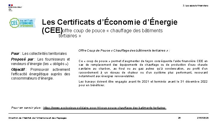 3. Les appuis financiers Les Certificats d’Économie d’Énergie L’offre coup de pouce « chauffage