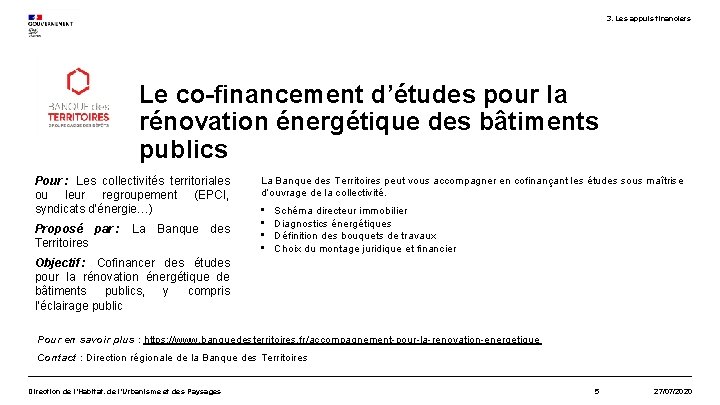 3. Les appuis financiers Le co-financement d’études pour la rénovation énergétique des bâtiments publics