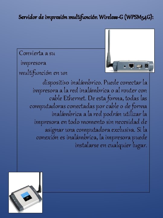 Servidor de impresión multifunción Wireless-G (WPSM 54 G): Convierta a su impresora multifunción en