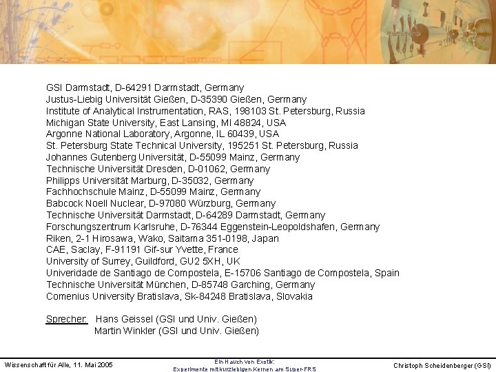 GSI Darmstadt, D-64291 Darmstadt, Germany Justus-Liebig Universität Gießen, D-35390 Gießen, Germany Institute of Analytical