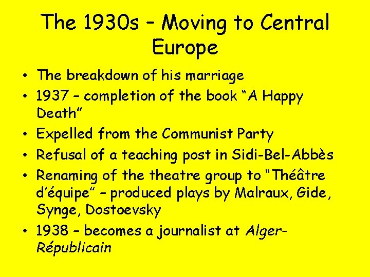 The 1930 s – Moving to Central Europe • The breakdown of his marriage