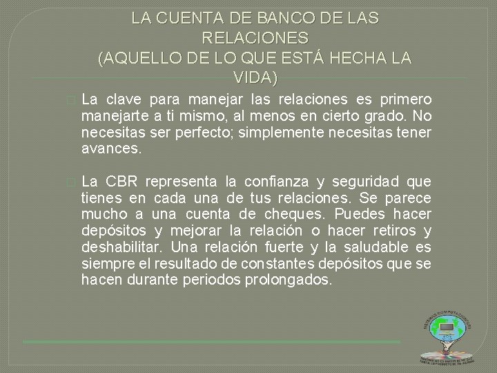 LA CUENTA DE BANCO DE LAS RELACIONES (AQUELLO DE LO QUE ESTÁ HECHA LA